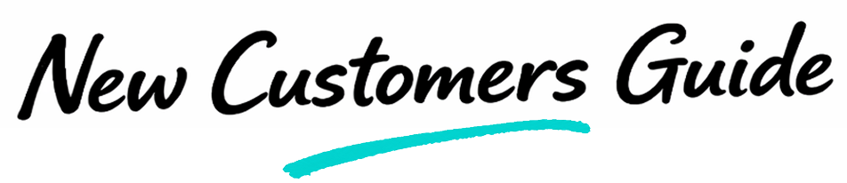 New Customers Guide